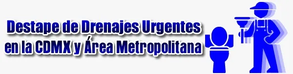 Destape de Drenajes Urgentes en la CDMX y área metropolitana
